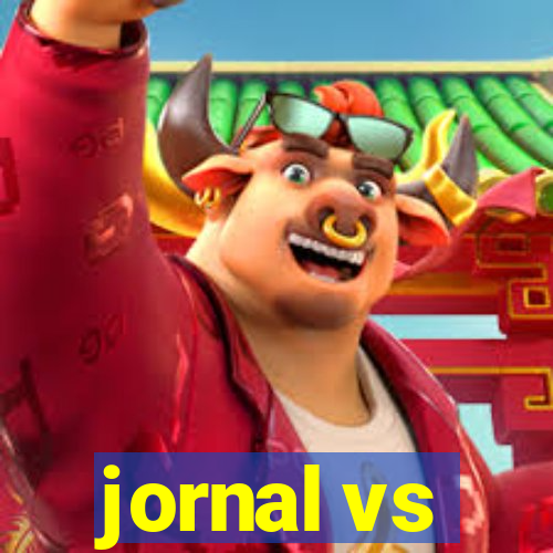 jornal vs